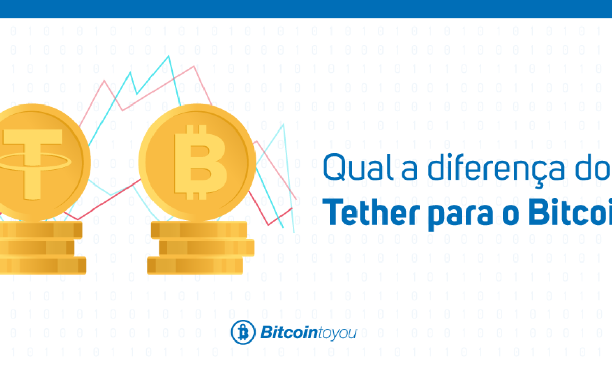 O Bitcoin e o Tether tem diferenças? Entenda mais!