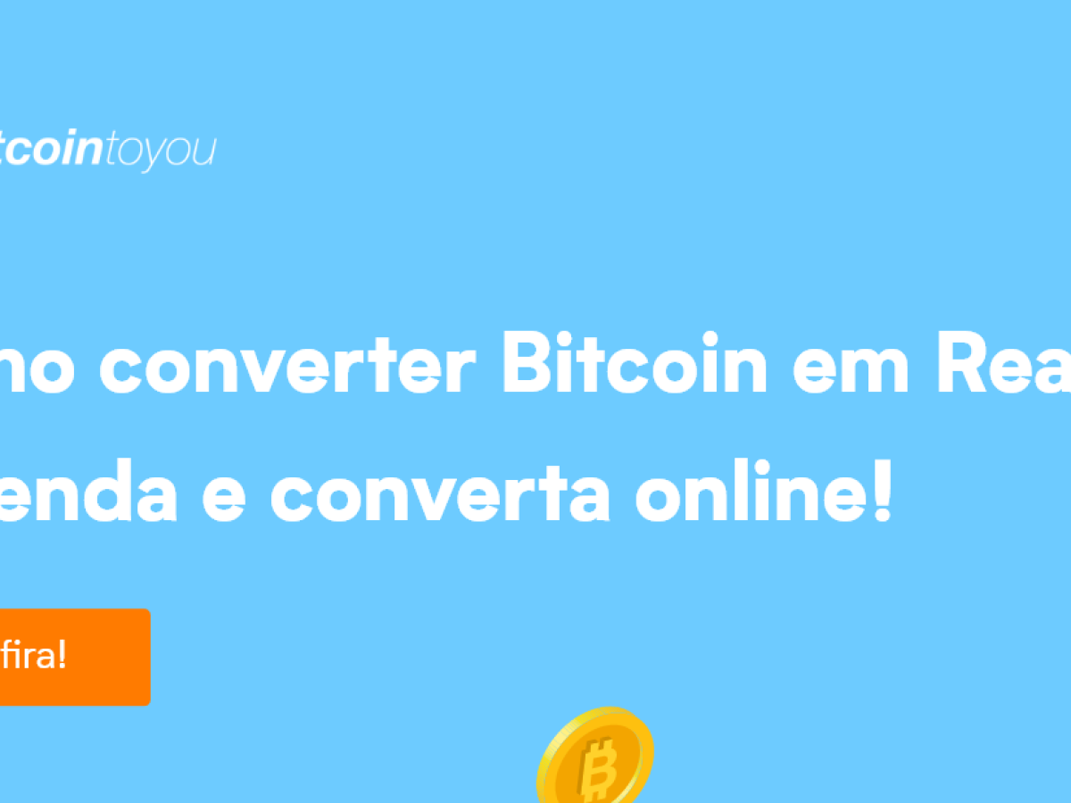 Como converter Bitcoins em reais