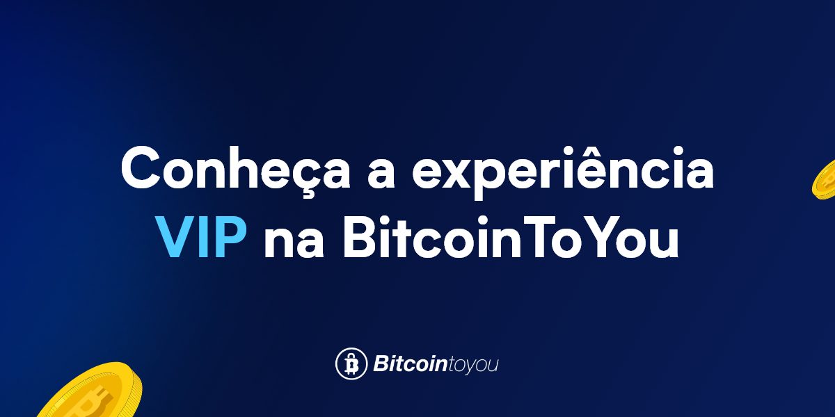 Experiência Vip BitcointoYou